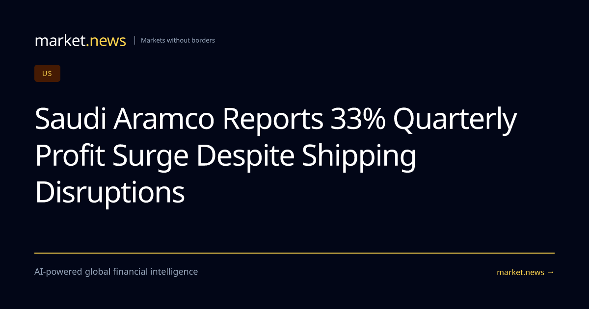 Saudi Aramco Reports 33% Quarterly Profit Surge Despite Shipping ...